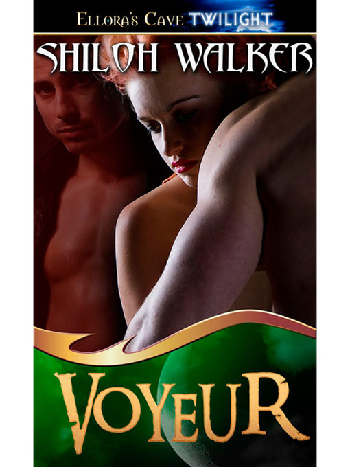Title details for Voyeur by Shiloh Walker - Available